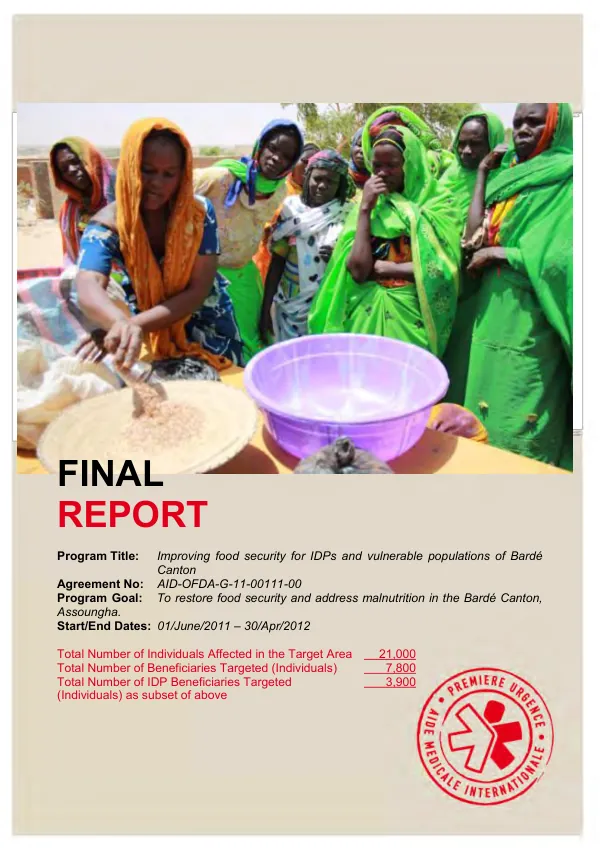 Final report : improving food security for IDPs and vulnerable populations of Barde Canto, 01/June/2011-30/Apr/2012