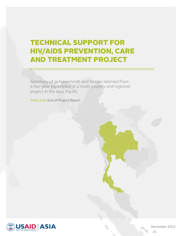 Technical Support for HIV/AIDS Prevention, Care and Treatment Project - thailand End of Project Report