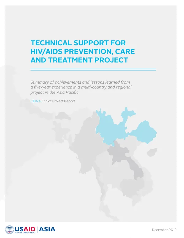 Technical Support for HIV/AIDS Prevention, Care and Treatment Project - China End of Project Report