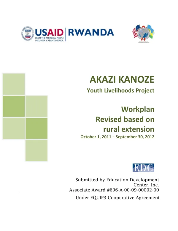 Akazi Kanoze Youth Livelihoods Project - Annual Workplan Oct. 2011 - Sept. 2012 - revised based on rural expansion