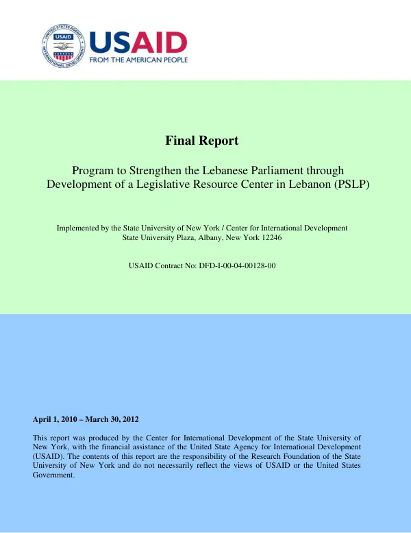 Program to strengthen the Lebanese parliament through development of a legislative resource center in Lebanon (PSLP) : final report, April 1, 2010-March 30, 2012