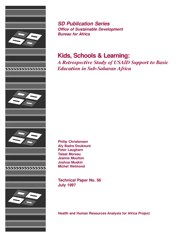 Kids, schools & learning : African success stories -- a retrospective study of USAID support to basic education in sub-Saharan Africa