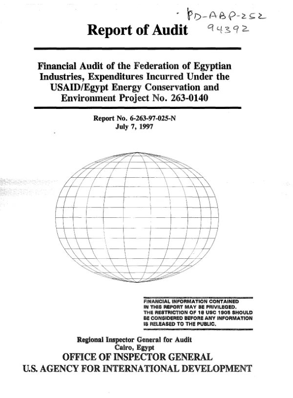 Financial audit of the Federation of Egyptian Industries, expenditures incurred under the USAID/Egypt energy conservation and environment project no. 263-0140