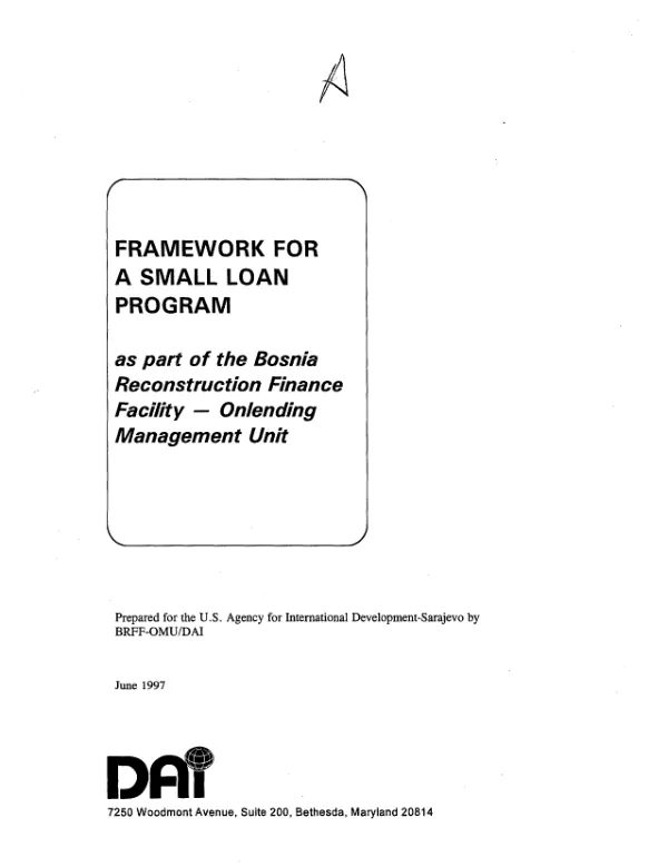 Framework for a small loan program as part of the Bosnia Reconstruction Finance Facility - Onlending Management Unit [BRFF-OMU]