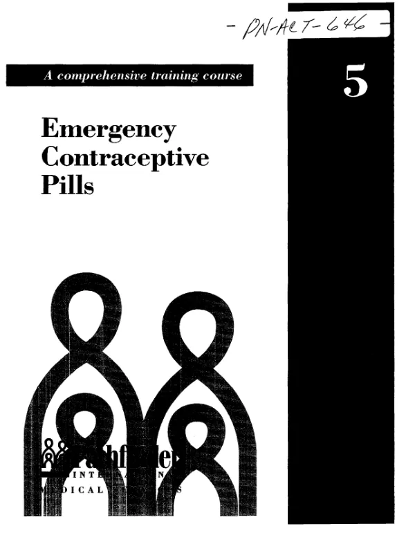 Comprehensive reproductive health and family planning training curriculum. Module 5 : emergency contraceptive pills