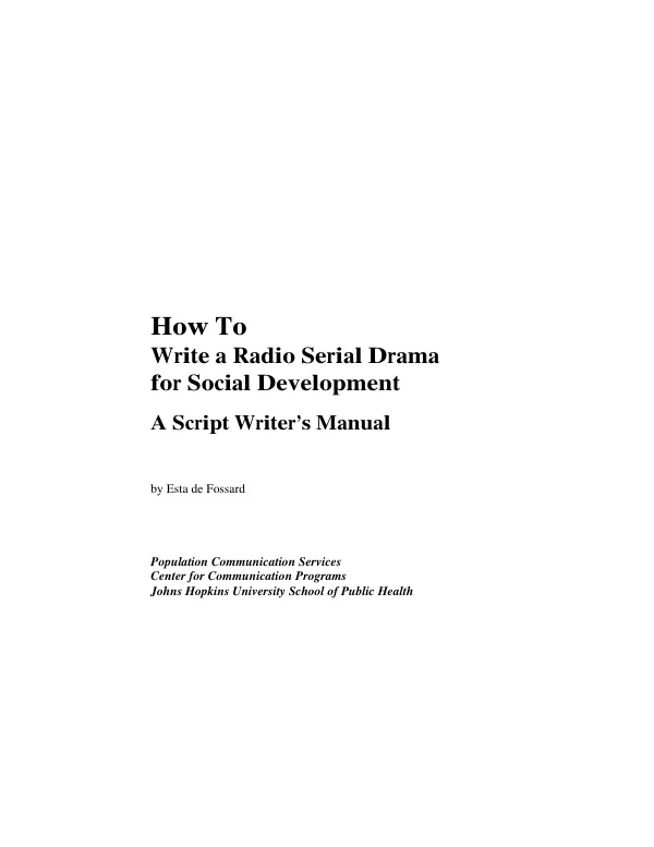 How to write a radio serial drama for social development : a script writer"s manual