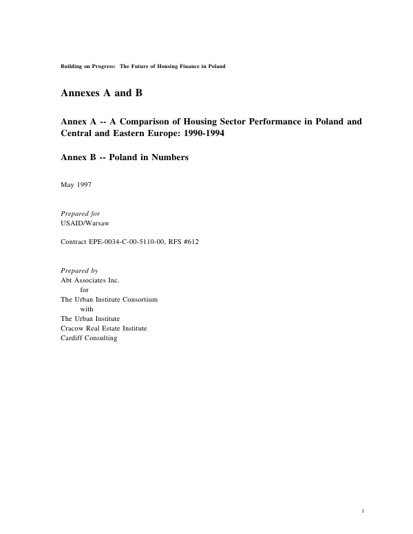 Building on progress : the future of housing finance in Poland -- annexes A and B : annex A -- a comparison of housing sector performance in Poland and Central and Eastern Europe, 1990-1994 : annex B -- Poland in numbers