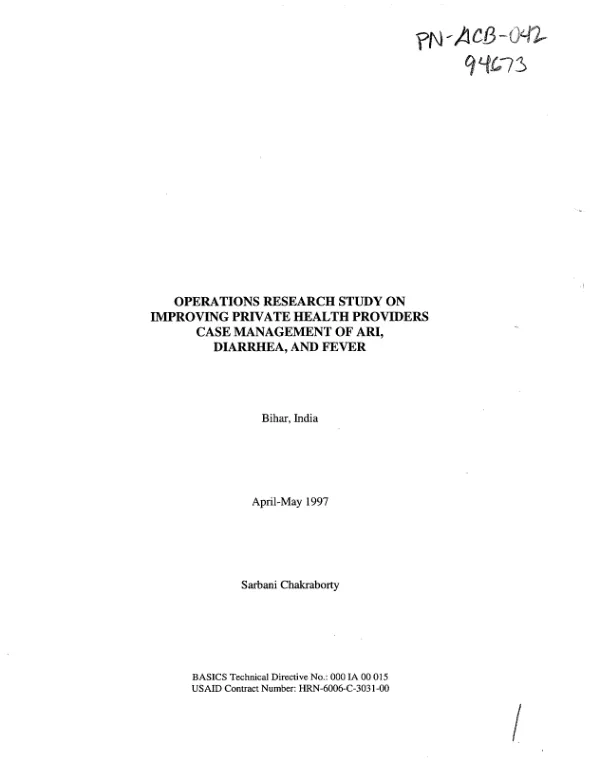 Operations research study on improving private health providers : case management of ARI [acute respiratory infection], diarrhea and fever