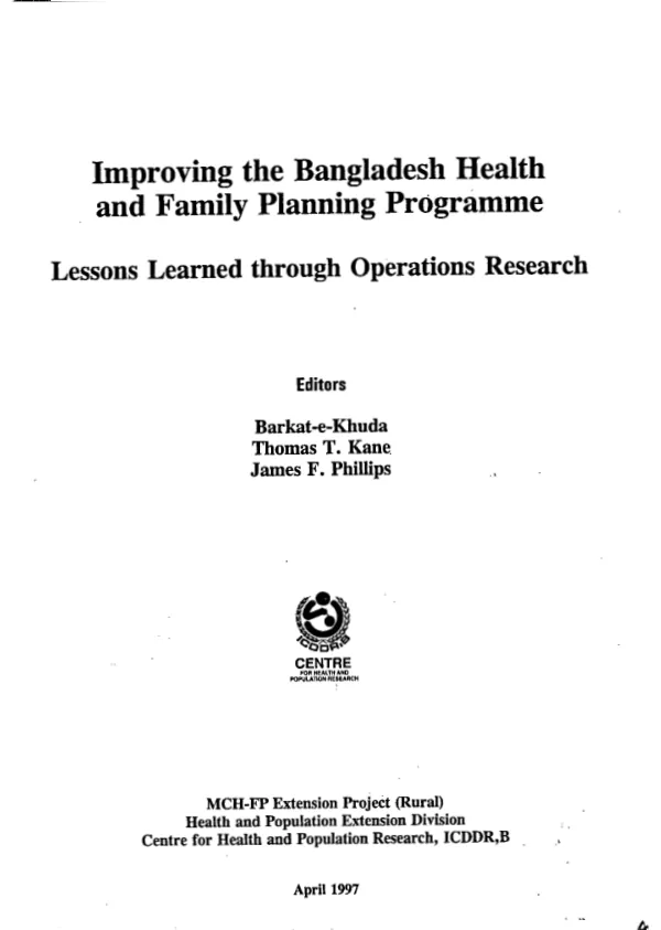 Improving the Bangladesh health and family planning program : lessons learned through operations research