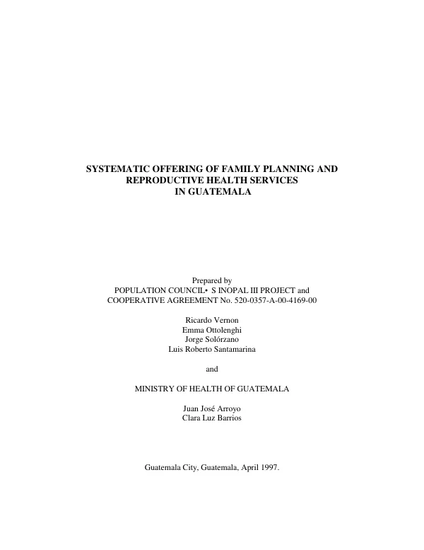 Operations research final technical report : systematic offering of family planning and reproductive health services in Guatemala