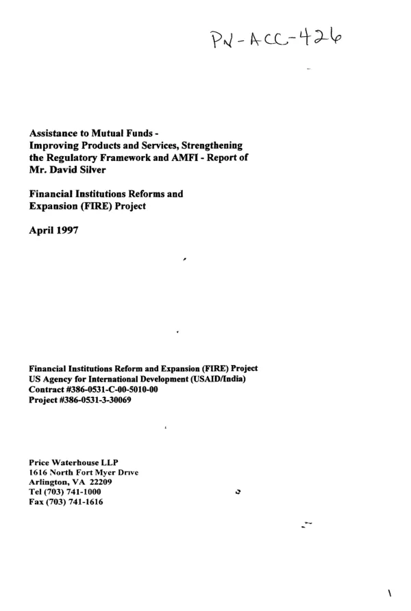 Assistance to mutual funds -- improving products and services, strengthening the regulatory framework and AMFI [Association of Mutual Funds in India] -- report of Mr. David Silver