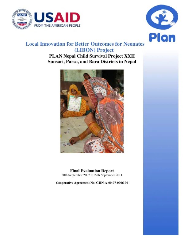 Local innovation for better outcomes for neonates (LIBON) project : PLAN Nepal child survival project XXII, Sunsari, Parsa, and Bara Districts of Nepal : final evaluation report, 30th September 2007 to 29th September 2011