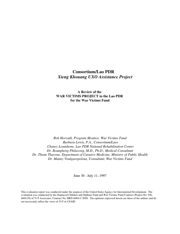 Consortium/Lao PDR : Xieng Khouang UXO [unexploded ordance] assistance project -- a review of the war victims project in the Lao PDR for the war victims fund