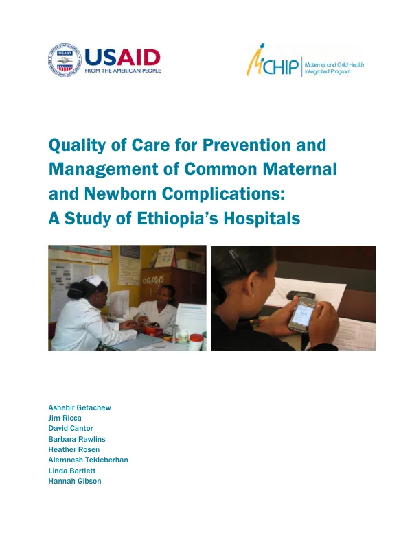 Quality of care for prevention and management of common maternal and newborn complications : a study of Ethiopia"s hospitals