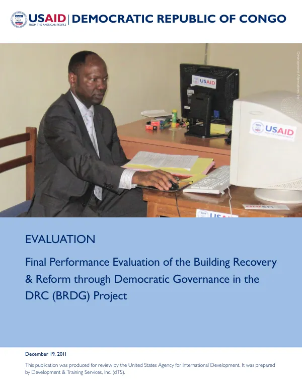 Final performance evaluation of the building recovery & reform through democratic governance in the DRC (BRDG) project