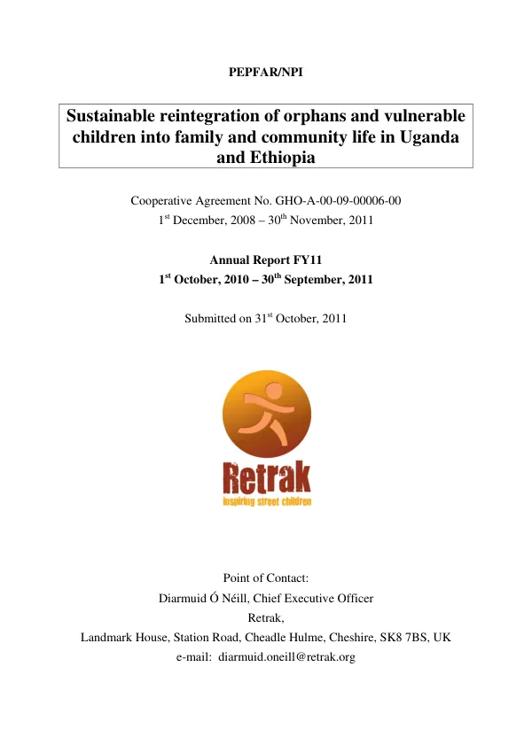 Sustainable reintegration of orphans and vulnerable children into family and community life in Uganda and Ethiopia : annual report FY11, 1st October 2010-30th September, 2011