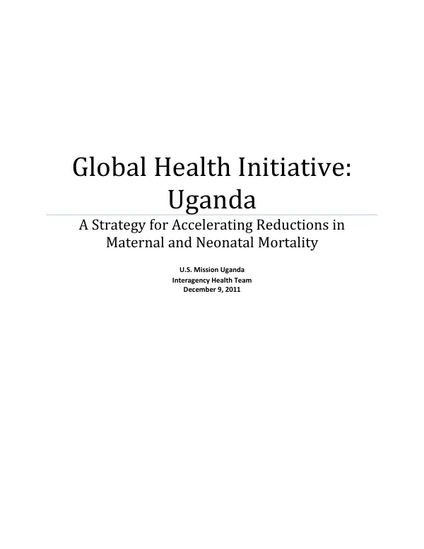 Global health initiative : Uganda : a strategy for accelerating reductions in maternal and neonatal mortality