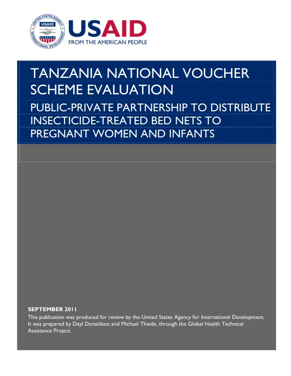 Tanzania national voucher scheme evaluation : public-private partnership to distribute insecticide-treated bed nets to pregnant women and infants