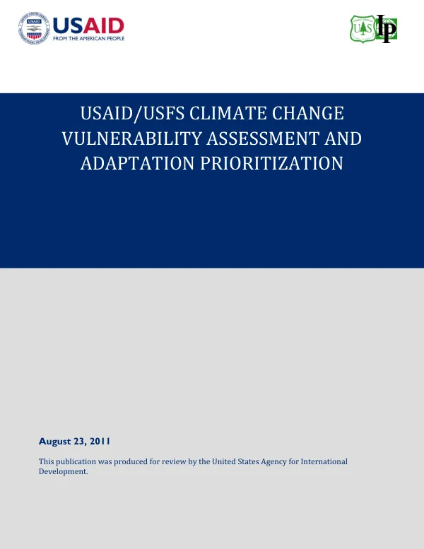 USAID/USFS climate change vulnerability assessment and adaptation prioritization