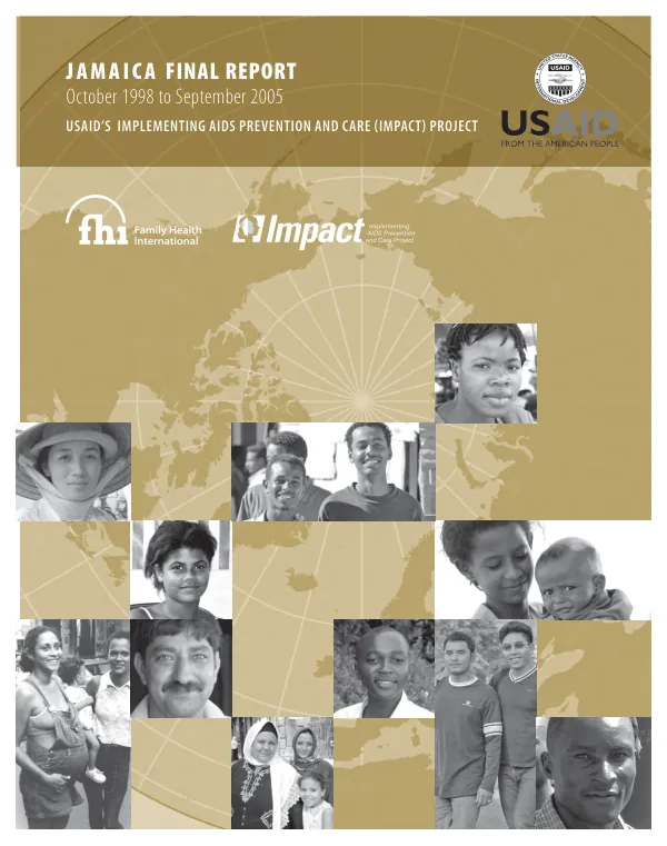 Jamaica final report : October 1998 to September 2005 -- USAID"s implementing AIDS prevention and care (IMPACT) project