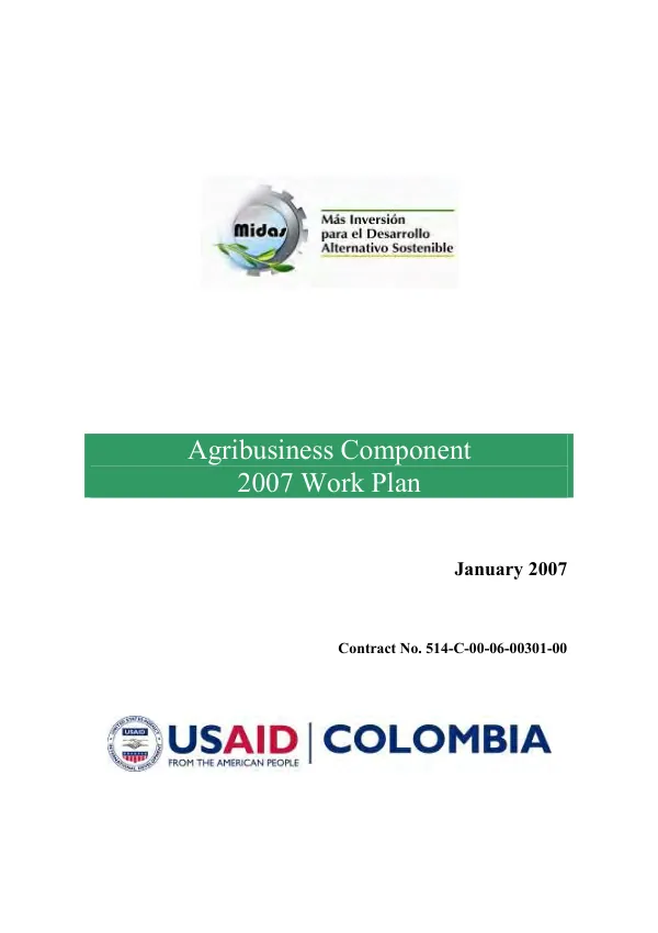 MIDAS : mas inversion para el desarrollo alternativo sostenible -- agricusiness component 2007 work plan