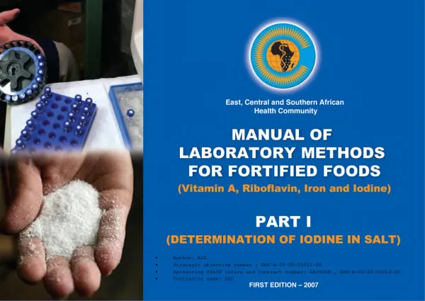 Manual of laboratory methods for fortified foods (vitamin A, riboflavin, iron and iodine) : part I -- (determination of iodine in salt)