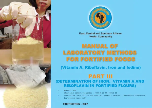Manual of laboratory methods for fortified foods (vitamin A, riboflavin, iron and iodine) : part III -- (determination of iron, vitamin A and riboflavin in fortified flours)