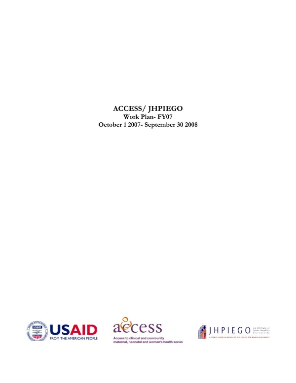 ACCESS/JHPIEGO work plan - FY07, October 1, 2007-September 30, 2008