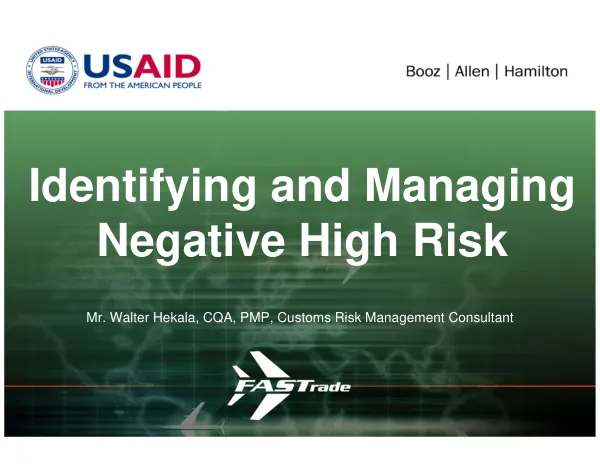 Identifying and managing negative high risk