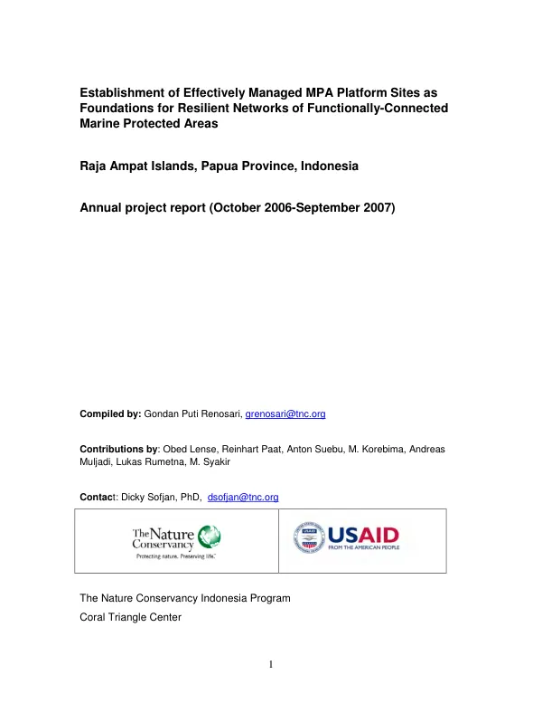 Establishment of effectively managed MPA platform sites as foundations for resilient networks of functionally-connected marine protected areas : Raja Ampat Island, Papua Province, Indonesia -- annual project report (October 2006-September 2007)