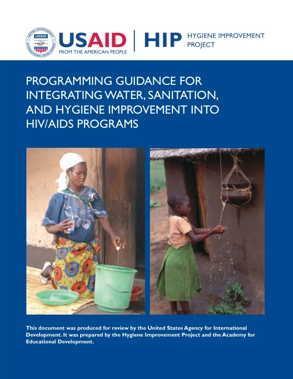 Programming guidance for integrating water, sanitation, and hygiene improvement into HIV/AIDS programs