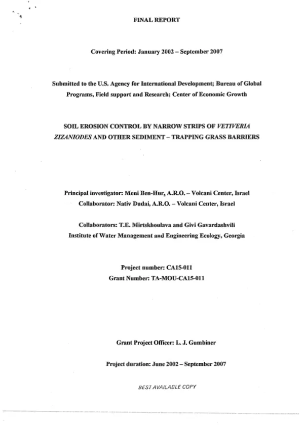Final report covering period : January 2002 - September 2007 -- soil erosion control by narrow strips of vetiveria zizaniodes and other sediment-trapping grass barriers