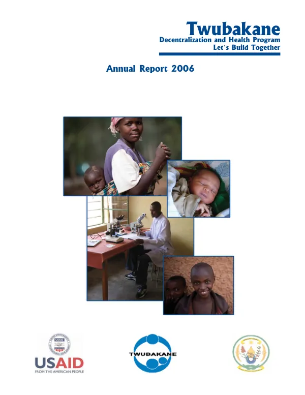 Twubakane decentralization and health program, Rwanda : annual report 2006