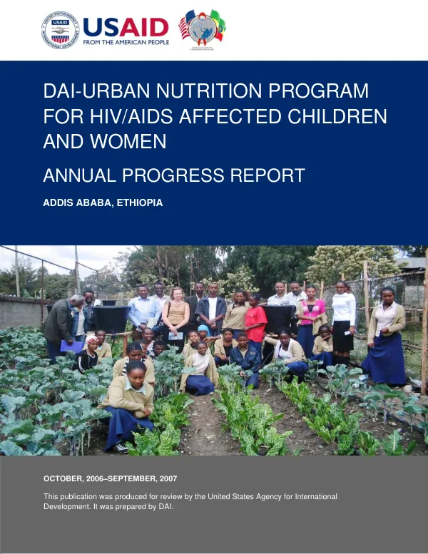 DAI-urban nutrition program for HIV/AIDS-affected children and women : annual progress report, October 2006-September 2007