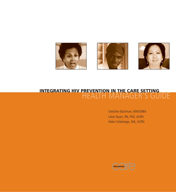 Integrating HIV prevention in the care setting : health manager"s guide