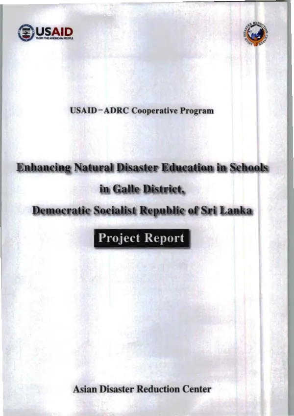USAID-ADRC cooperative program : enhancing natural disaster reduction in schools in Galle District, Democratic Socialist Republic of Sri Lanka -- project report