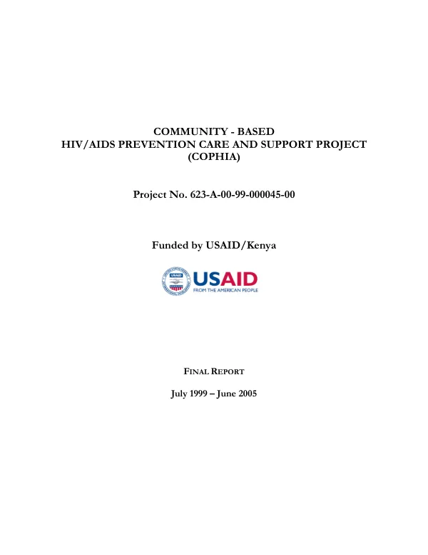Community-based HIV/AIDS prevention care and support project (COPHIA) : final report, July 1999-June 2005