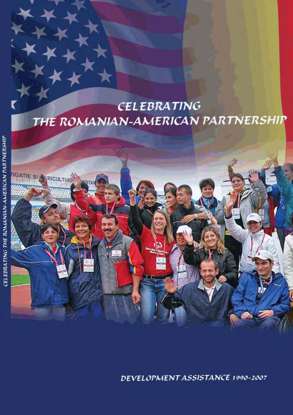 Celebrating the Romanian-American partnership : development assistance 1990-2007