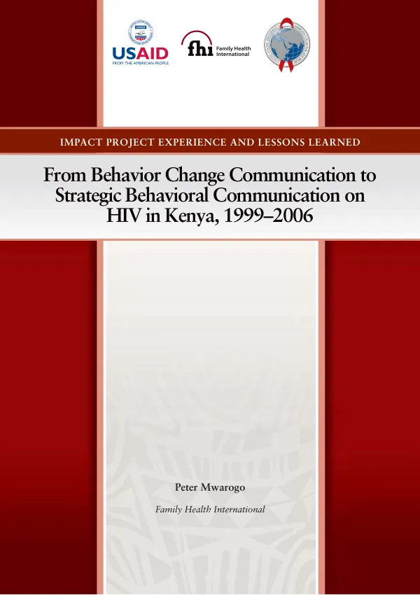 From behavior change communication to strategic behavioral communication on HIV in Kenya, 1999-2006
