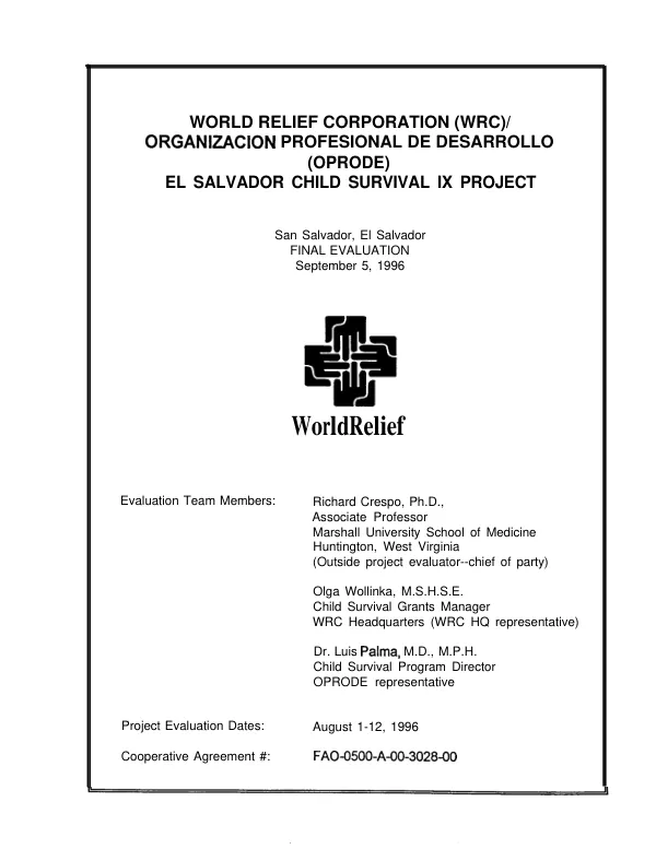 World Vision Relief Corporation (WRC)/Organizacion Profesional de Desarrollo (OPRODE) : El Salvador child survival IX project, San Salvador, El Salvador -- final evaluation