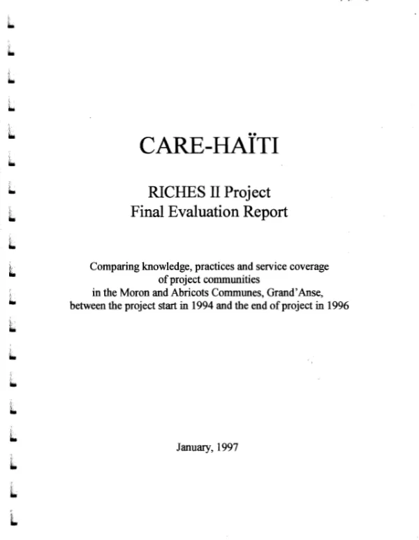 CARE-Haiti : RICHES II project -- final evaluation report : comparing knowledge, practices and service coverage of project communities in the Moron and Abricots communes, Grand'Anse, between the project start in 1994 and the end of project in 1996