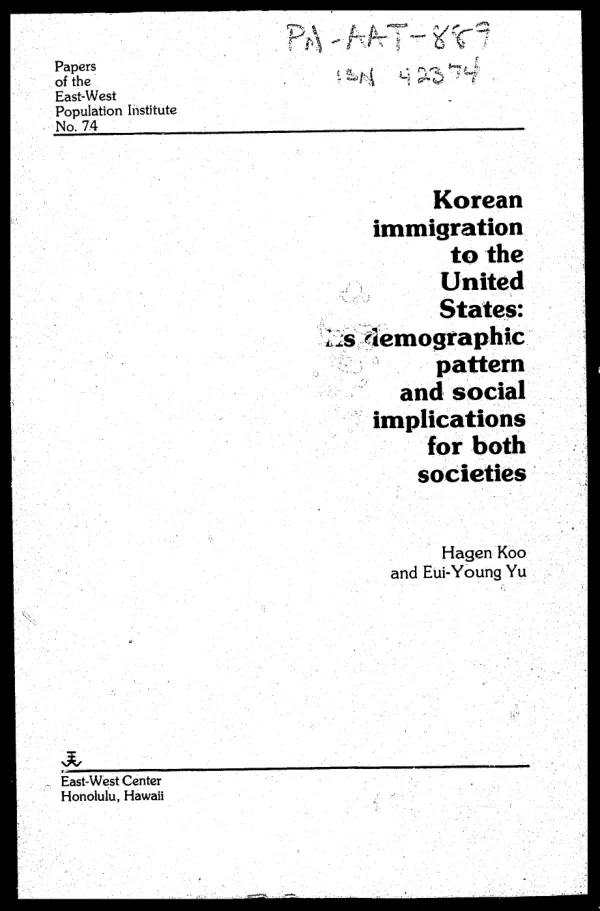 Korean immigration to the United States : its demographic pattern and social implications for both societies