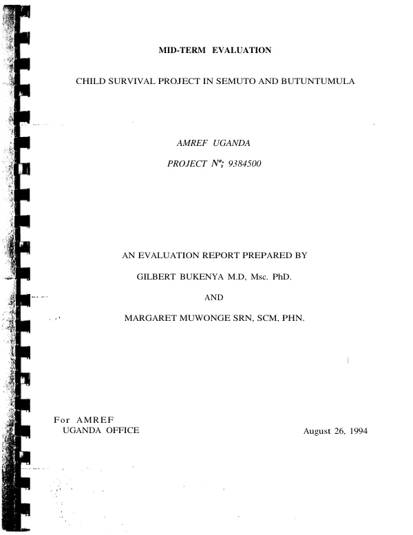 Mid-term evaluation : child survival project in Semuto and Butuntumula -- AMREF [African Medical and Research Foundation] Uganda : project no. 938-0500