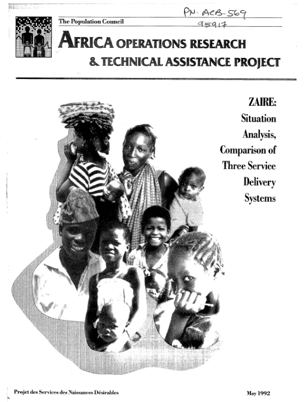 Final report (condensed) -- Zaire : a situation analysis of the family planning program, comparing three service delivery systems [-- Africa operations research and technical assistance project]