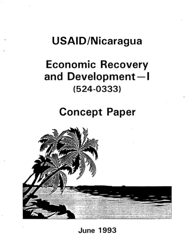USAID/Nicaragua -- economic recovery and development -- I (524-0333) : concept paper