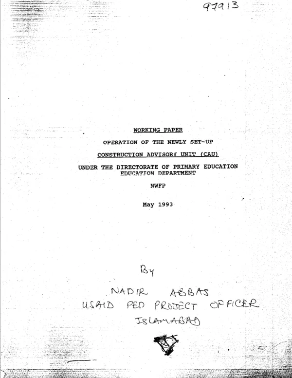 Working paper : operation of the newly set-up Construction Advisory Unit (CAU) under the Directorate of Primary Education, Education Department, NWFP [Northwest Frontier Province]