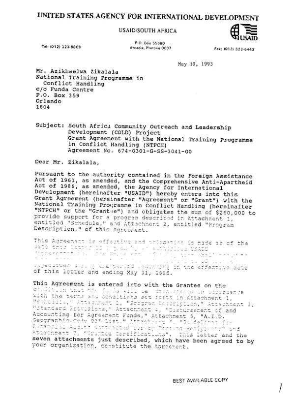 AID grant agreement no. 674-0301-G-SS-3041-00 to the National Training Programme in Conflict Handling (NTPCH) for its project to manage and handle conflicts and to provide training for individuals and community leaders in negotiations at the local level under the South Africa community outreach and leadership (COLD) project