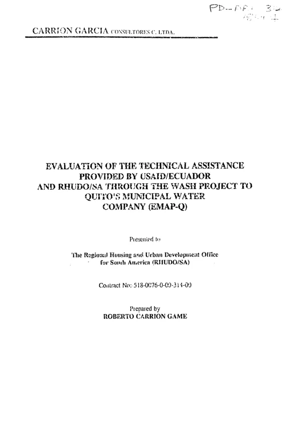 Evaluation of the technical assistance provided by USAID/Ecuador and RHUDO/SA through the WASH project to Quito"s Municipal Water Company (EMAP-Q)