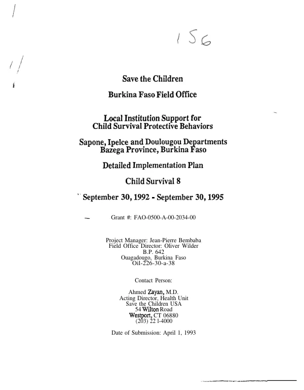Save the Children, Burkina Faso Field Office : local institution support for child survival protective behaviors, Sapone, Ipelce and Doulougou Departments, Bazega Province, Burkina Faso -- detailed implementation plan : child survival 8, September 30, 1992-September 30, 1995