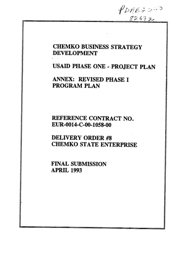 Chemko business strategy development : USAID phase one - project plan -- annex: revised phase I program plan -- final submission